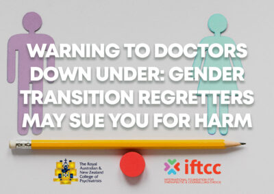 Warning to Doctors Down Under: Gender Transition Regretters May Sue You for Harm