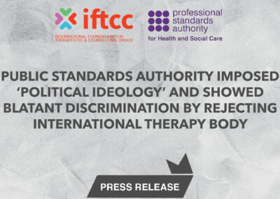 PUBLIC STANDARDS AUTHORITY IMPOSED ‘POLITICAL IDEOLOGY’ AND SHOWED BLATANT DISCRIMINATION BY REJECTING INTERNATIONAL THERAPY BODY