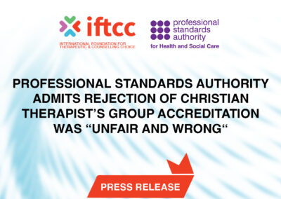 PROFESSIONAL STANDARDS AUTHORITY ADMITS REJECTION OF CHRISTIAN THERAPIST’S GROUP ACCREDITATION WAS “UNFAIR AND WRONG“