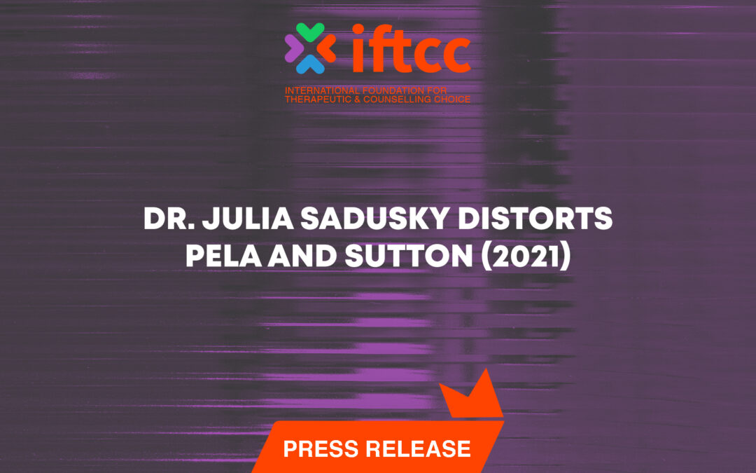 Press Statement “Dr. Julia Sadusky Distorts Pela and Sutton (2021) Research”